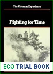 The Vietnam Experience - Fighting for Time