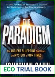 The Paradigm The Ancient Blueprint That Holds the Mystery of Our Times