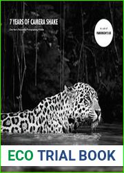 7 Years of Camera Shake One Man’s Passion for Photographing Wildlife