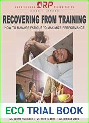 Recovering from Training How to Manage Fatigue to Maximize Performance