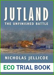 Jutland The Unfinished Battle