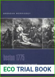 Boston 1775 The Shot Heard Around the World (Praeger Illustrated Military History)