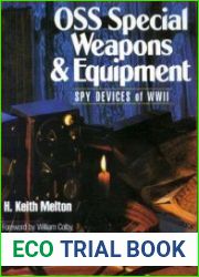 OSS Special Weapons & Equipment Spy Devices of WWII