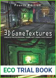 3D Game Textures Create Professional Game Art Using Photoshop