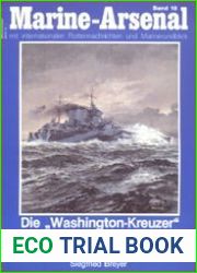 Die "Washington-Kreuzer" als "Schlachtschiff-Ersatz" (Teil I) Grossbritannien, USA, Frankreich (Marine-Arsenal 18)