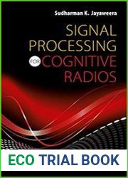 Signal Processing for Cognitive Radios