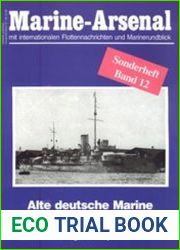 Alte Deutsche Flotte vor der Jahrhundertwende (Marine-Arsenal Sonderheft Band 12)