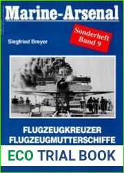 Flugzeugkreuzer, Flugzeugmutterschiffe, Flugzeugtender bis 1945 (Marine-Arsenal Sonderheft Band 9)