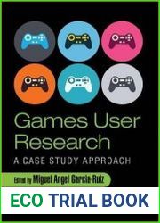 Games User Research A Case Study Approach