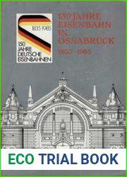 130 Jahre Eisenbahn in Osnabruck 1855-1985