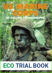 US Marines Corps in Colour Photographs (Europa Militaria №5)