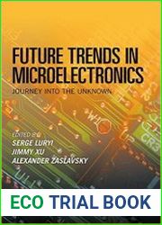 Future Trends in Microelectronics Journey into the Unknown