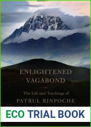 Enlightened Vagabond The Life and Teachings of Patrul Rinpoche