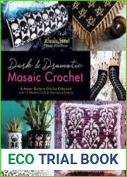 Dark & Dramatic Mosaic Crochet A Master Guide to Overlay Colorwork with 15 Modern Goth & Alternative Patterns