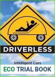 Driverless Intelligent Cars and the Road Ahead