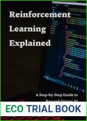 Reinforcement Learning Explained - A Step-by-Step Guide to Reward-Driven AI