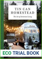Tin Can Homestead The Art of Airstream Living