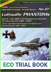 Luftwaffe Phantoms (Part 2) The MDD F-4F Phantom II in German Air Force Service 1982-2003 (Post WW2 Combat Aircraft Series 07)