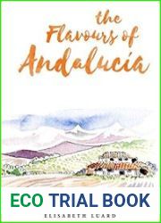 The Flavours of Andalucia