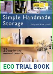 Simple Handmade Storage 23 Step-By-Step Weekend Projects