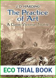 The Practice of Art A Classic Victorian Treatise