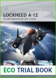 Lockheed A-12 The CIA’s Blackbird and other variants