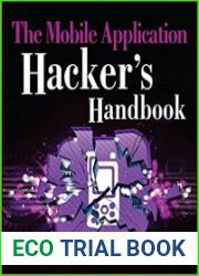 The Mobile Application Hacker|s Handbook