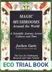 Magic Mushrooms Around the World A Scientific Journey Across Cultures and Time