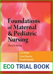 Foundations of Maternal & Pediatric Nursing, Third Edition