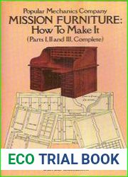 Mission Furniture, How To Make It Parts I, II, and III, Complete
