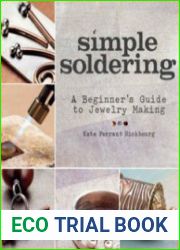 Simple Soldering A Beginner|s Guide to Jewelry Making