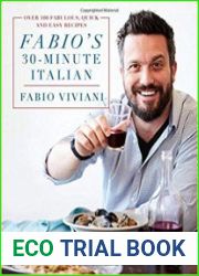 Fabio|s 30-Minute Italian Over 100 Fabulous, Quick and Easy Recipes