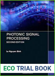 Photonic Signal Processing, Second Edition (Optical Science and Engineering)