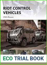 New Vanguard 219 - Riot Control Vehicles 1945–Present