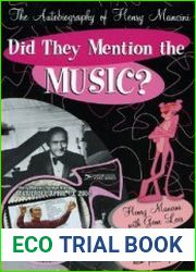 Did They Mention The Music? The Autobiography of Henry Mancini