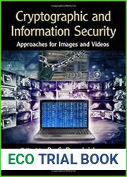 Cryptographic and Information Security Approaches for Images and Videos