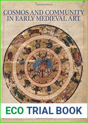 Cosmos and Community in Early Medieval Art