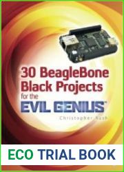 30 BeagleBone Black Projects for the Evil Genius