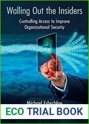 Walling Out the Insiders Controlling Access to Improve Organizational Security