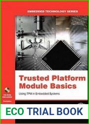 Trusted Platform Module Basics. Using TPM in Embedded Systems