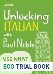 Unlocking Italian with Paul Noble Use What You Already Know