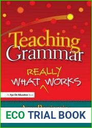 Teaching Grammar What Really Works. Преподавание грамматики что действительно работает