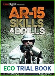 AR-15 Skills & Drills Learn to Run Your AR Like a Pro