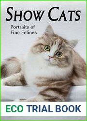Show Cats Portraits of Fine Felines