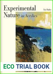 Experimental Nature in Acrylics
