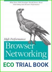 High Performance Browser Networking What every web developer should know about networking and web performance