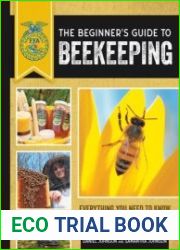 The Beginner|s Guide to BeekeepingEverything You Need to Know (FFA) Second Edition