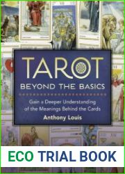 Tarot Beyond the Basics Gain a Deeper Understanding of the Meanings Behind the Cards