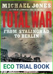 Total War From Stalingrad to Berlin