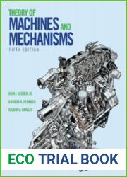 Theory of Machines and Mechanisms, Fifth Edition